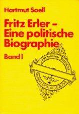 Fritz Erler I. Eine politische Biographie