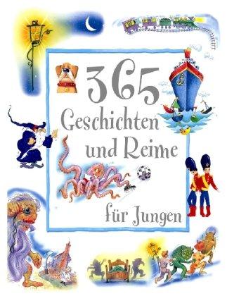 365 Geschichten und Reime für Jungen