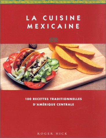 La cuisine mexicaine