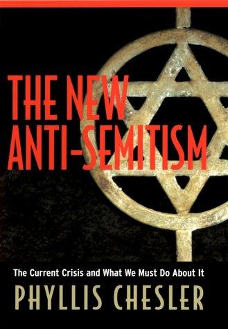 The New Anti-Semitism: The Current Crisis and What We Must Do about It