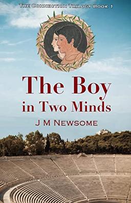 The Boy in Two Minds: Time travel to Ancient Olympia (The Connection Trilogy, Band 1)