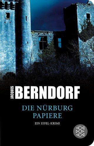 Die Nürburg-Papiere: Ein Eifel-Krimi