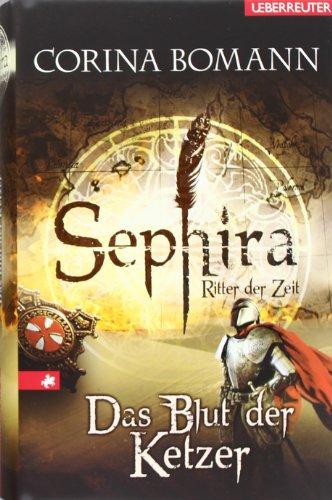 Das Blut der Ketzer: Sephira - Ritter der Zeit