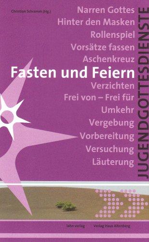 Fasten und Feiern: Jugendgottesdienste in der Fastenzeit