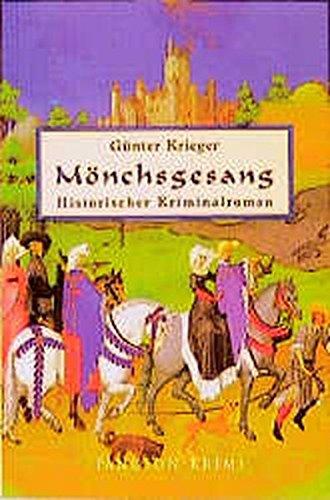 Mönchsgesang: Historischer Kriminalroman (Pandion Krimi)