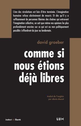 Comme si nous étions déjà libres