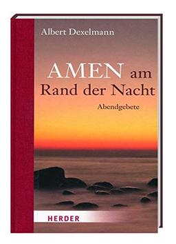 Amen am Rand der Nacht - Abendgebete