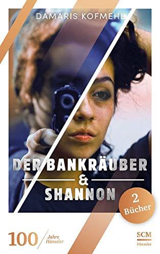 Der Bankräuber & Shannon (100 Jahre Hänssler)