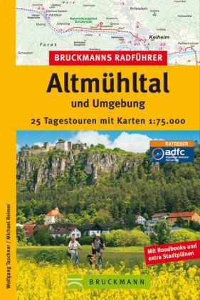 Bruckmanns Radführer Altmühltal und Umgebung: 25 Tagestouren mit Karten 1:75.000