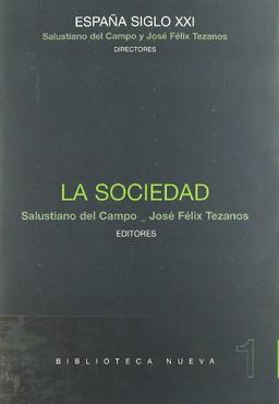 La sociedad (Biblioteca España Siglo XXI)