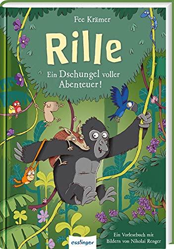 Rille 2: Ein Dschungel voller Abenteuer!: Starke Vorlese-Geschichten für jeden Tag (2)