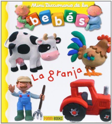 Granja, la - mini dicc. de los bebes (Mini Diccionario De Bebes)