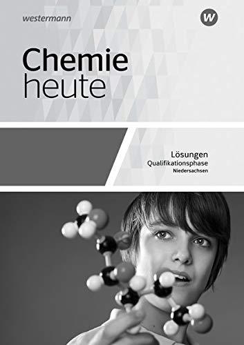 Chemie heute SII - Ausgabe 2018 für Niedersachsen: Qualifikationsphase: Lösungen