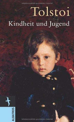 Kindheit und Jugend . ( Kindheit - Knabenjahre - Jünglingszeit - Autobiographische Notizen . - Aus dem russischen von Karl Baumwitz und Eval Luther . Mit einem Nachwort von Caroline Lusin und einer Zeittafel )