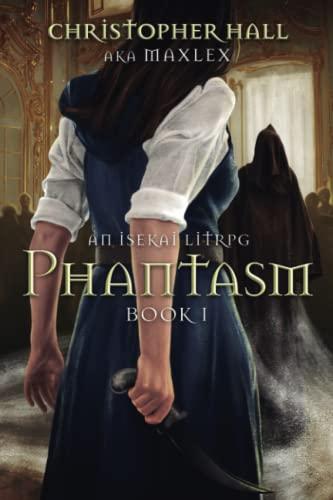 Phantasm: An Isekai LitRPG