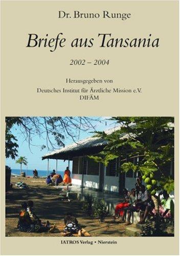 Briefe aus Tansania, 2002-2004