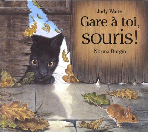 Gare à toi, souris !