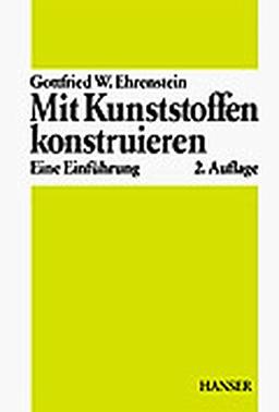 Mit Kunststoffen konstruieren: Eine Einführung