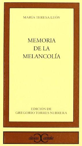 Memoria de la melancolía (CLASICOS CASTALIA. C/C., Band 245)