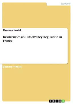 Insolvencies and Insolvency Regulation in France