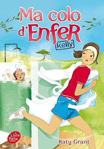 Ma colo d'enfer. Vol. 1. Kelly