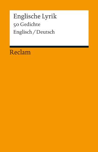 Englische Lyrik: 50 Gedichte [Zweisprachig]