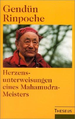 Herzensunterweisungen eines Mahamudra-Meisters