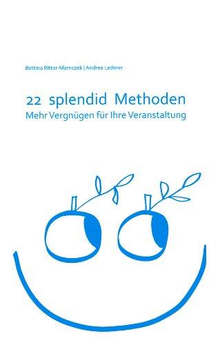 22 splendid Methoden: Mehr Vergnügen für Ihre Veranstaltung