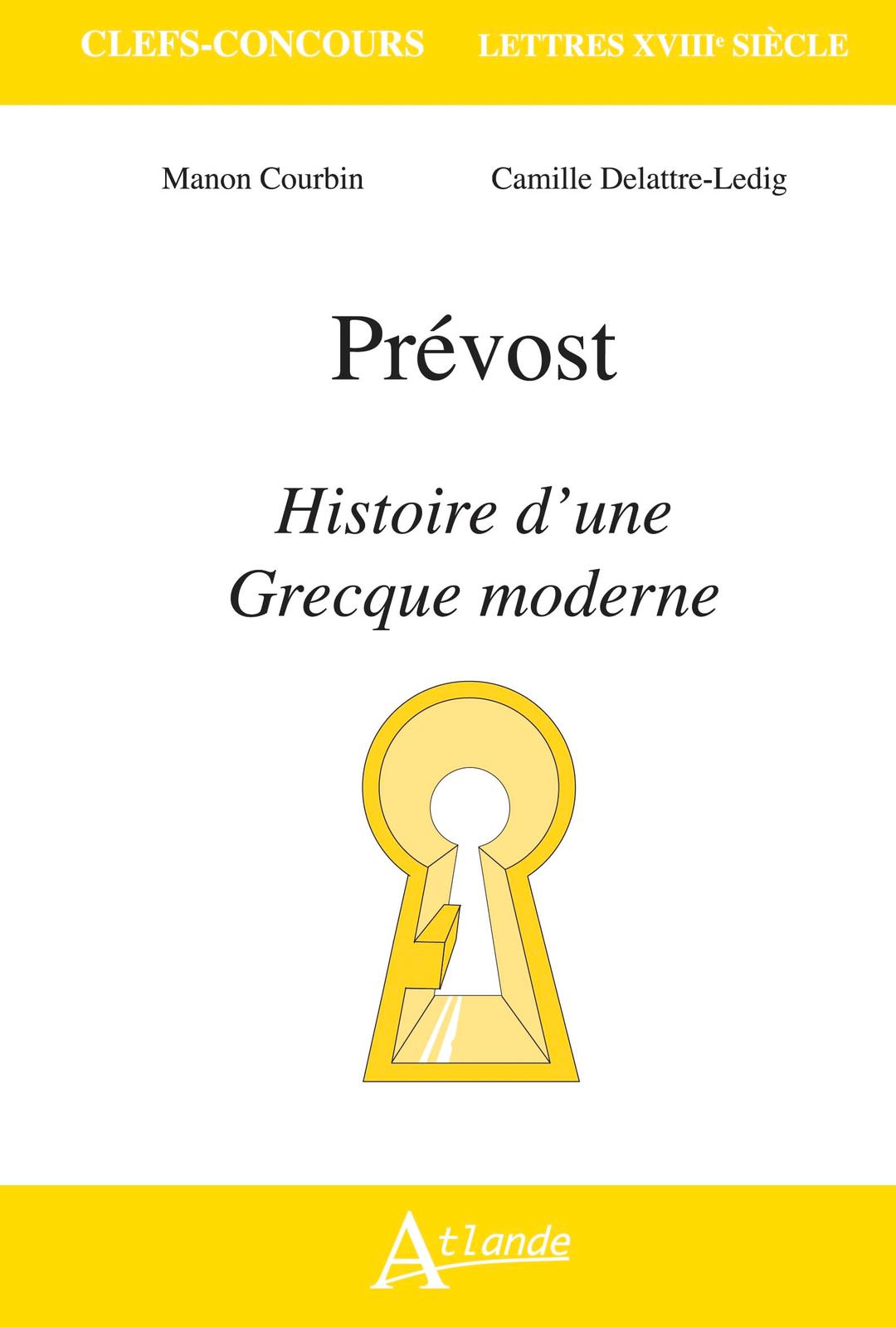 Prévost, Histoire d'une Grecque moderne