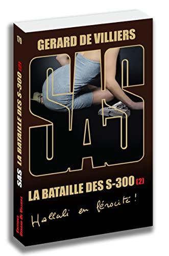 La bataille des S.300. Vol. 2