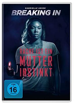 BREAKING IN - Rache ist ein Mutterinstinkt