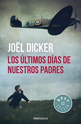 Los últimos días de nuestros padres (BEST SELLER)