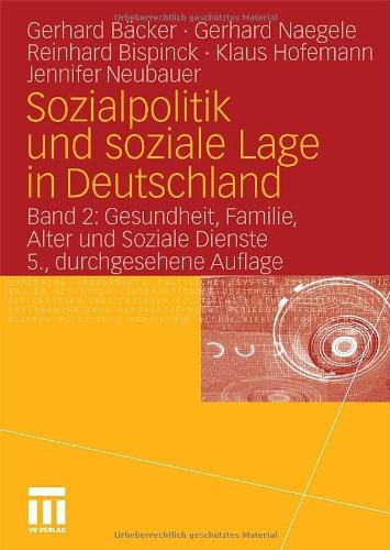 Sozialpolitik und soziale Lage in Deutschland: Band 2: Gesundheit, Familie, Alter und Soziale Dienste