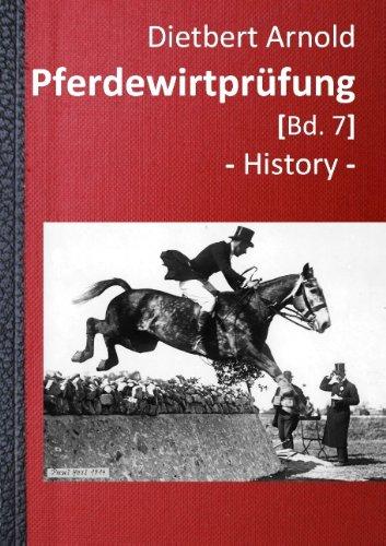 Pferdewirtprüfung [Bd. 7]: -History-