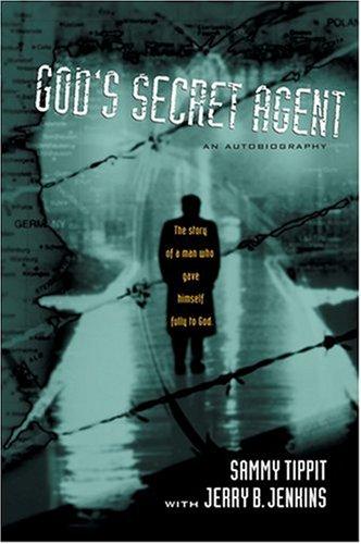 God's Secret Agent: An Autobiography