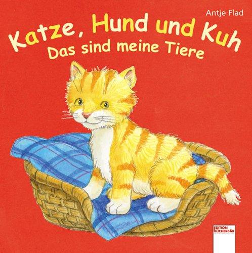 Katze, Hund und Kuh - Das sind meine Tiere