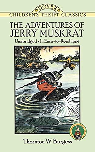 ADV OF JERRY MUSKRAT REV/E (Dover Children's Thrift Classics)