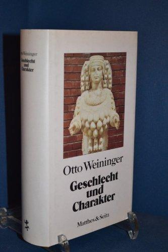 Geschlecht und Charakter. Sonderausgabe: Eine prinzipielle Untersuchung