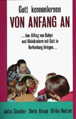 Gott kennenlernen von Anfang an. Buch und MC