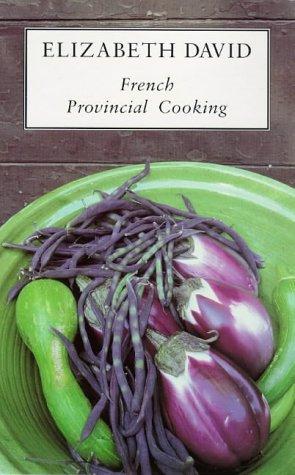 French Provincial Cooking (Penguin Cookery Library)