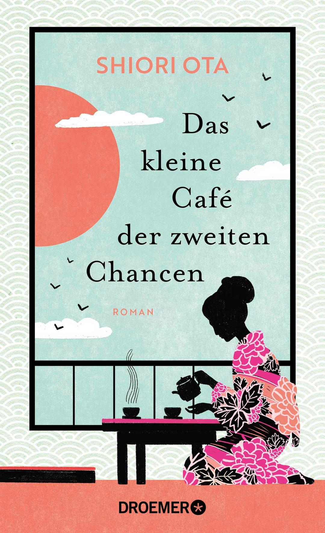 Das kleine Café der zweiten Chancen: Roman | Das 4 Minuten 33 Sekunden-Café | Der berührende Roman aus Japan