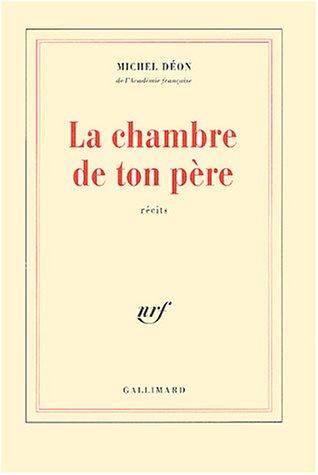 La chambre de ton père