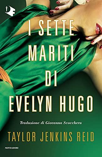 I sette mariti di Evelyn Hugo