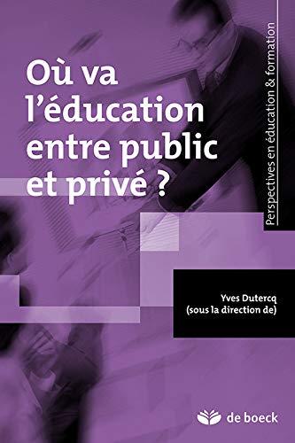 Où va l'éducation entre public et privé ?