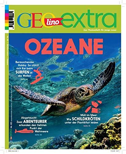 GEOlino Extra / GEOlino extra 82/2020 - Ozeane: Das Themenheft für junge Leser