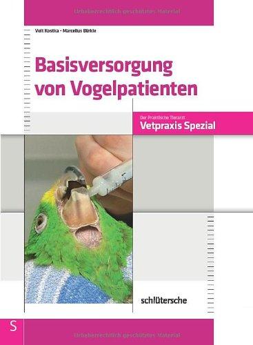 Basisversorgung von Vogelpatienten