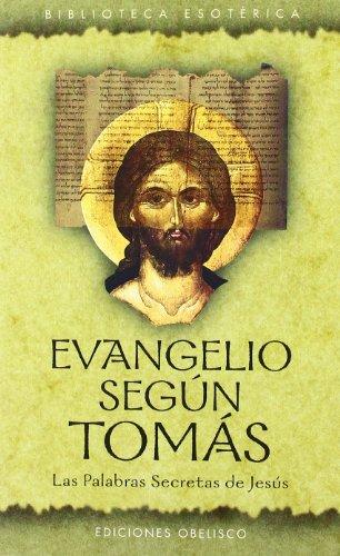 Evangelio según Tomás : las palabras secretas de Jesús (NARRATIVA)