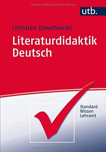 Literaturdidaktik Deutsch: Eine Einführung (Standardwissen Lehramt, Band 4419)