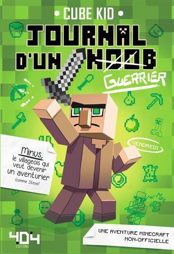 Journal d'un noob. Vol. 1. Guerrier