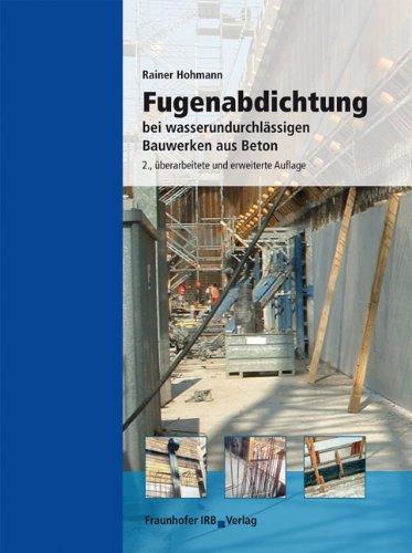 Fugenabdichtung bei wasserundurchlässigen Bauwerken aus Beton